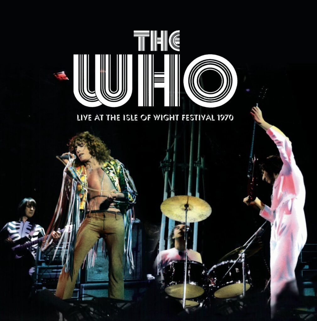 The Who – Live at the Isle of Wight Festival 1970