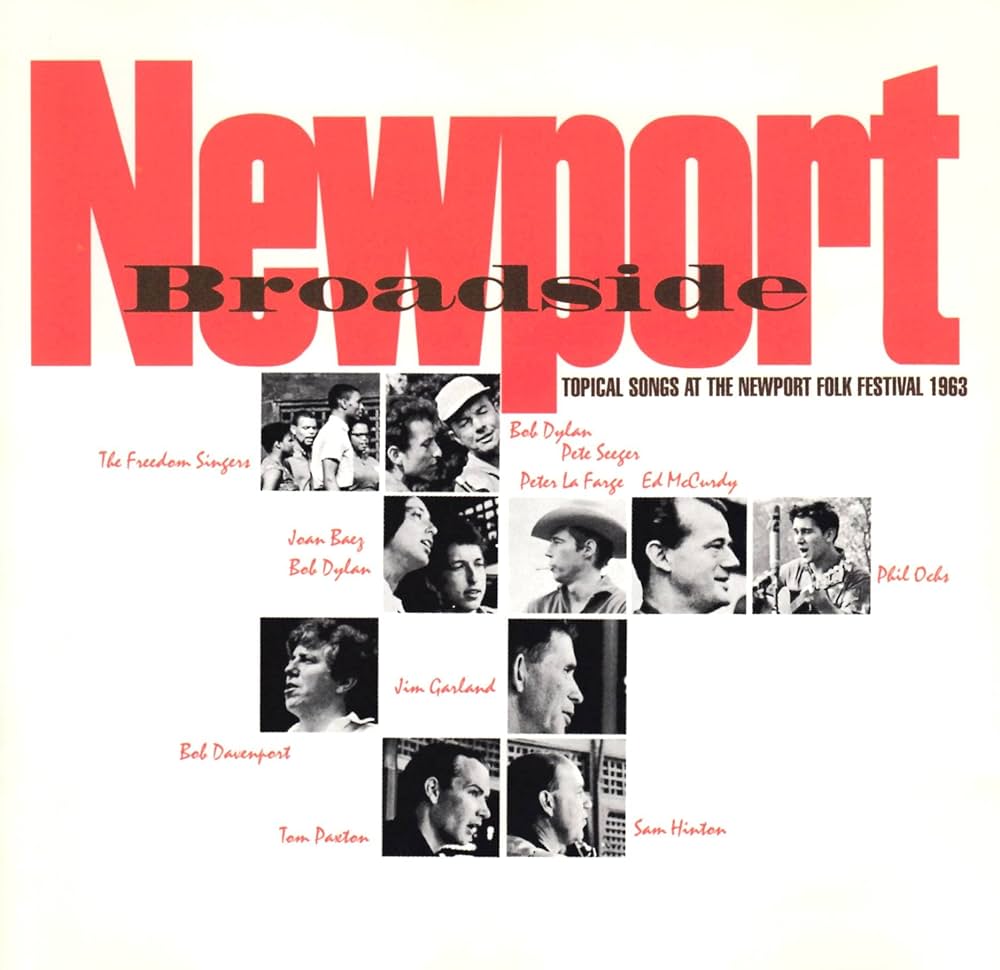 Newport Broadside – Topical Songs at the Newport Folk Festival 1963–1964 is All Things Considered Live
