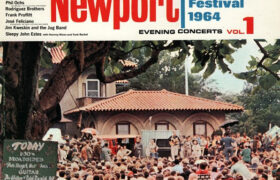 Newport Folk Festival 1964 Evening Concerts Vol. 1 is All Things Considered Live